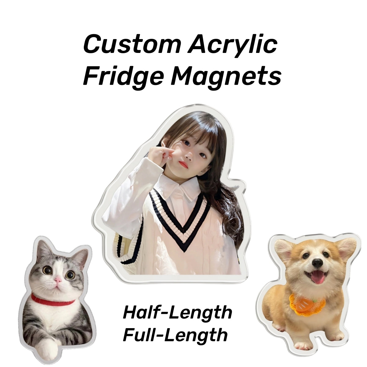 Custom Acrylic Pet & Child Fridge Magnet – Personalized Magnetic Keepsake